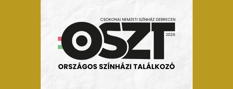 Már lehet jelentkezni a 2026-os Országos Színházi Találkozóra
